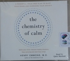 The Chemistry of Calm written by Henry Emmons MD performed by Qarie Marshall on MP3 CD (Unabridged)